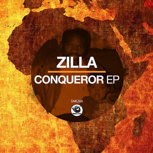 Zilla - Conqueror EP [SNK266]